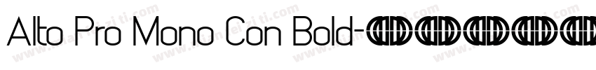 Alto Pro Mono Con Bold字体转换